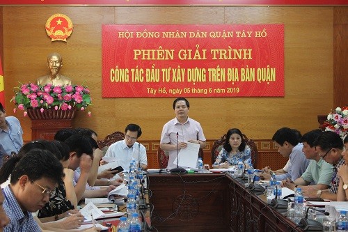 Phiên giải trình công tác đầu tư xây dựng trên địa bàn quận Tây Hồ