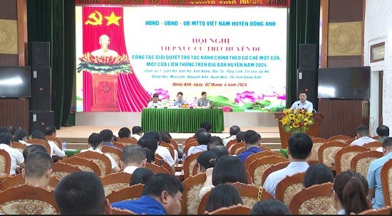 Huyện Đông Anh: Tiếp xúc cử tri chuyên đề về công tác giải quyết thủ tục hành chính 